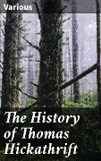 The History of Thomas Hickathrift - Various