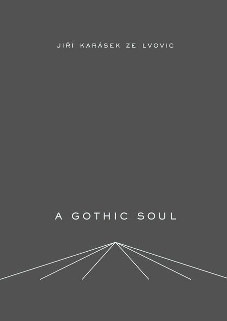 A Gothic Soul - Jiri Karasek