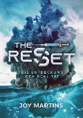 Cover-Bild zum Titel 'the reset - Die Entdeckung der Realität' von 'Joy Martins'
