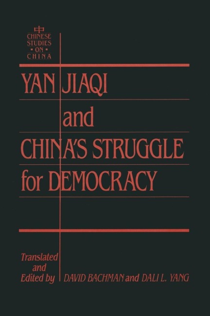 Yin Jiaqi and China's Struggle for Democracy - David M. Bachman, Dali L. Yang