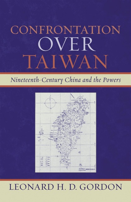 Confrontation over Taiwan - Leonard H. D. Gordon
