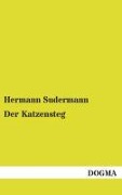 Cover-Bild zum Titel 'Der Katzensteg' von 'Hermann Sudermann'