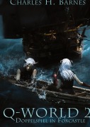 Cover-Bild zum Titel 'Q-World 2' von 'Charles H. Barnes'