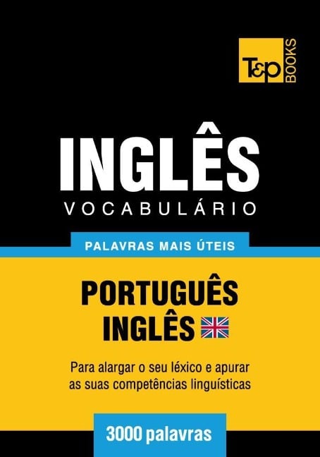 Vocabulário Português-Inglês britânico - 3000 palavras - Andrey Taranov