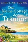 Cover-Bild zum Titel 'Das kleine Cottage der Träume' von 'Caroline Young'