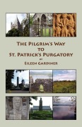 Cover-Bild zum Titel 'The Pilgrim's Way to St. Patrick's Purgatory' von 'Eileen Gardiner'