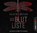 Die Blutliste - Rainer Löffler