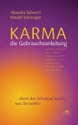 Cover-Bild zum Titel 'Karma - die Gebrauchsanleitung' von 'Aljoscha A. Schwarz, Ronald P. Schweppe'