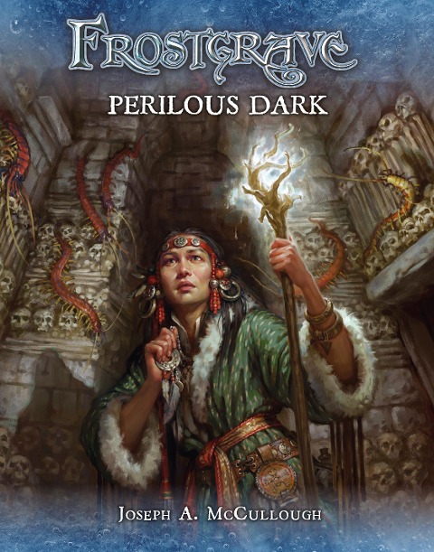 Frostgrave: Perilous Dark - Joseph A McCullough