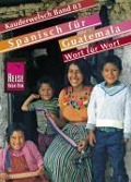 Cover-Bild zum Titel 'Spanisch für Guatemala. Kauderwelsch' von ''