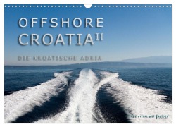 OFFSHORE KROATIEN (Wandkalender 2026 DIN A3 quer), CALVENDO Monatskalender - The Visual Art Factory