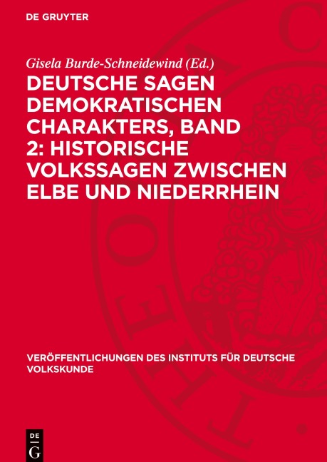 Deutsche Sagen demokratischen Charakters, Band 2: Historische Volkssagen zwischen Elbe und Niederrhein - 