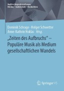 Cover-Bild zum Titel '"Zeiten des Aufbruchs" - Populäre Musik als Medium gesellschaftlichen Wandels' von ''
