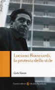 Cover-Bild zum Titel 'Luciano Bianciardi, la protesta dello stile' von 'Carlo Varotti'