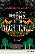 Der Bär und die Nachtigall - Katherine Arden