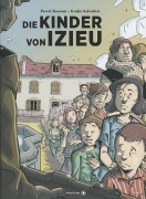 Cover-Bild zum Titel 'Die Kinder von Izieu' von 'Bresson Pascal, Salvadori Giulio'