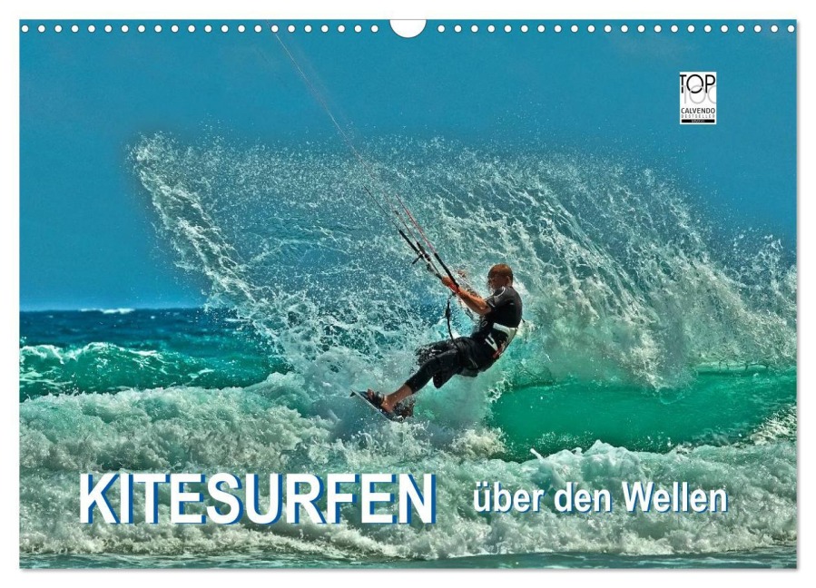 Kitesurfen - über den Wellen (Wandkalender 2026 DIN A3 quer), CALVENDO Monatskalender - Peter Roder