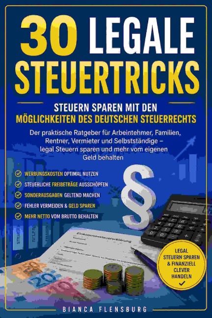 30 legale Steuertricks - Bianca Flensburg