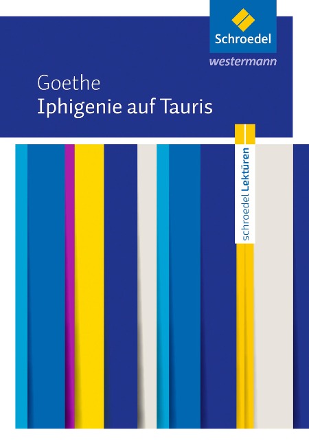 Iphigenie auf Tauris: Textausgabe - Johann Wolfgang von Goethe