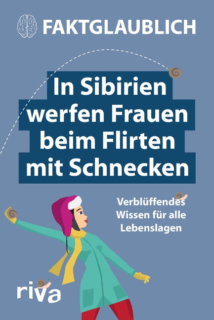 In Sibirien werfen Frauen beim Flirten mit Schnecken - Faktglaublich