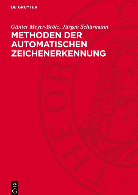 Methoden der automatischen Zeichenerkennung - Günter Meyer-Brötz, Jürgen Schürmann