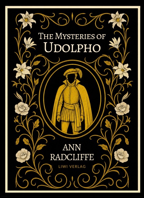 Ann Radcliffe: The Mysteries of Udolpho (English Edition) - Ann Radcliffe