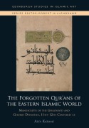 Cover-Bild zum Titel 'The Forgotten Qur'ans of the Eastern Islamic World' von 'Alya Karame'