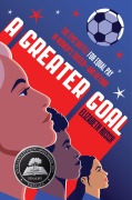 Cover-Bild zum Titel 'A Greater Goal' von 'Elizabeth Rusch'