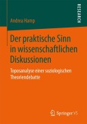 Cover-Bild zum Titel 'Der praktische Sinn in wissenschaftlichen Diskussionen' von 'Andrea Hamp'