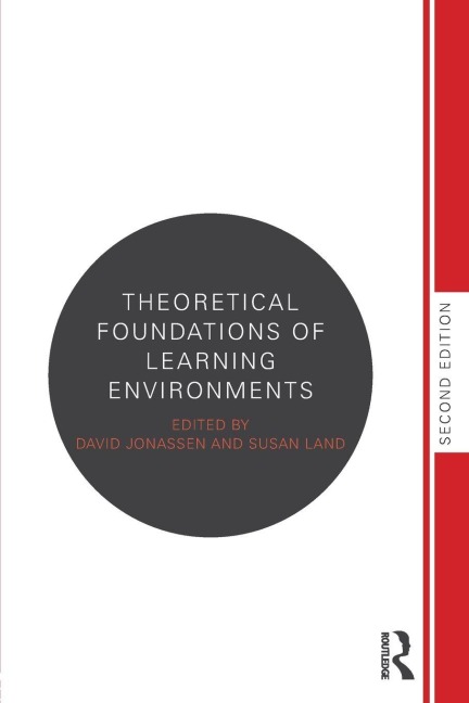 Theoretical Foundations of Learning Environments - 