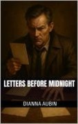 Cover-Bild zum Titel 'Letters Before Midnight' von 'Dianna Aubin'