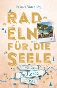 Cover-Bild zum Titel 'Mallorca. Radeln für die Seele' von 'Herbert Rönneburg'