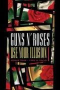 Use Your Illusion I - Guns 'N' Roses