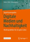 Cover-Bild zum Titel 'Digitale Medien und Nachhaltigkeit' von 'Sigrid Kannengießer'