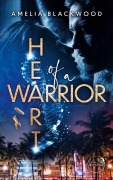 Cover-Bild zum Titel 'Heart Of A Warrior' von 'Amelia Blackwood'