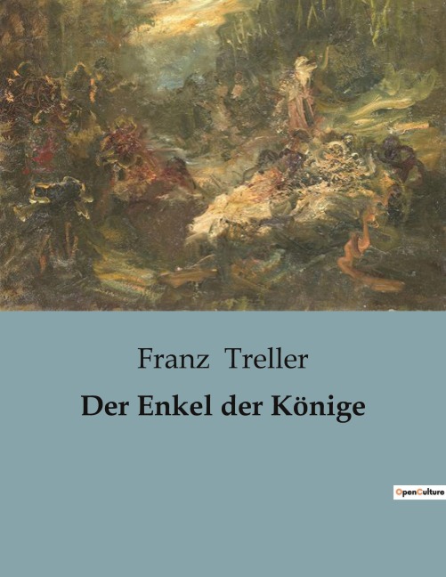 Der Enkel der Könige - Franz Treller