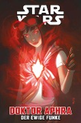 Cover-Bild zum Titel 'Star Wars Comics: Doktor Aphra Bd. 5: Der ewige Funke' von 'Alyssa Wong, Minkyu Jung, Natacha Bustos'