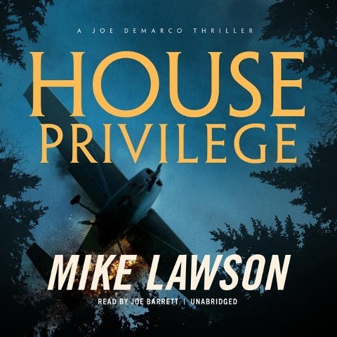 House Privilege Lib/E: A Joe DeMarco Thriller - Mike Lawson