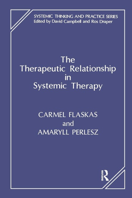 The Therapeutic Relationship in Systemic Therapy - 