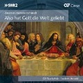 Also hat Gott die Welt geliebt - Arnold/Gli Scarlattisti