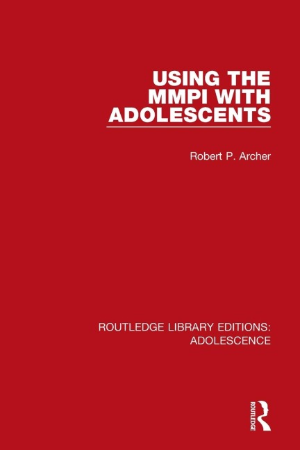 Using the MMPI with Adolescents - Robert P. Archer