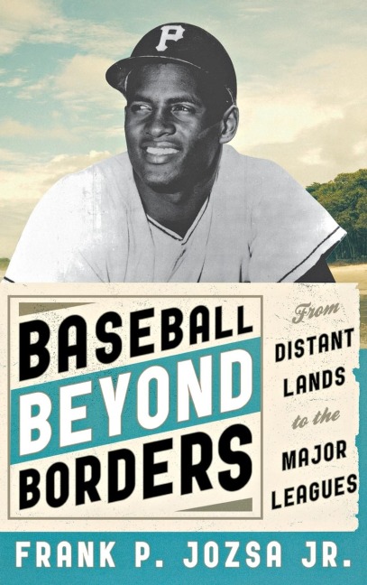 Baseball beyond Borders - Frank P. Jozsa