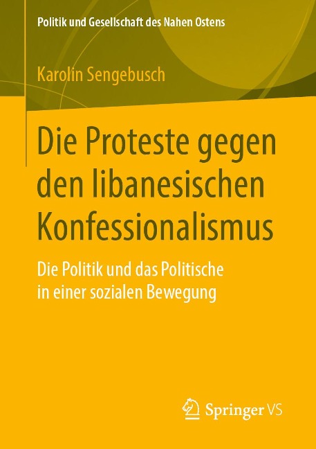 Die Proteste gegen den libanesischen Konfessionalismus - Karolin Sengebusch