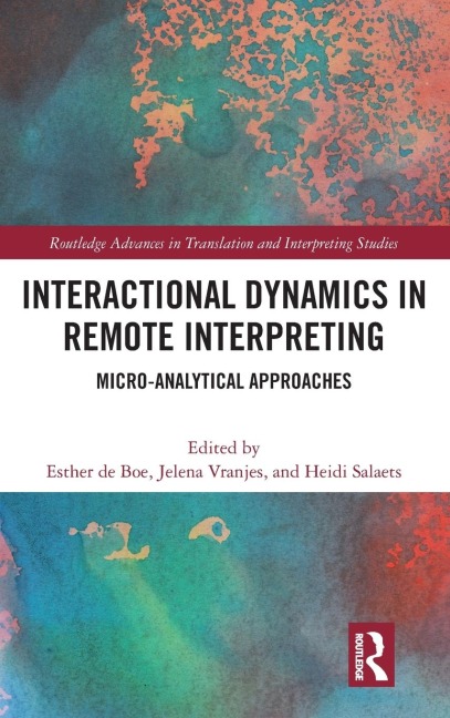Interactional Dynamics in Remote Interpreting - 