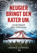 Cover-Bild zum Titel 'Neugier bringt den Kater um' von 'Maike Johnke'
