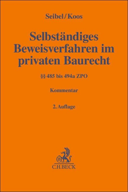 Selbständiges Beweisverfahren im privaten Baurecht - 