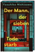 Cover-Bild zum Titel 'Der Mann, der sieben Tode starb' von 'Yasuhiko Nishizawa'