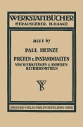 Cover-Bild zum Titel 'Prüfen und Instandhalten von Werkzeugen und anderen Betriebsmitteln' von 'Paul Heinze'