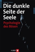 Cover-Bild zum Titel 'Die dunkle Seite der Seele' von 'Robert I. Simon'