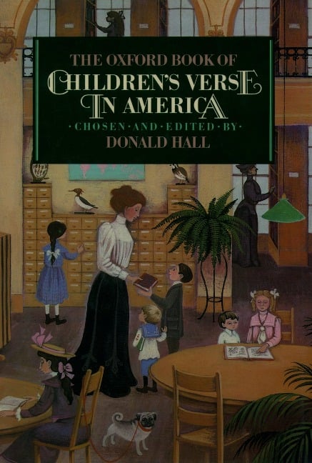 The Oxford Book of Children's Verse in America - 